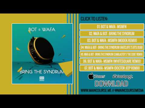 Wafa & Bot - Bring The Syndrum (Ratcliffe's BTS Dub)