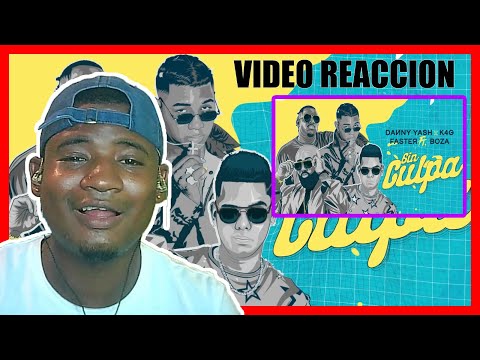 Danny Yash x K4G x Faster feat @BozaMusic — Sin Culpa  (VIDEO REACCION)