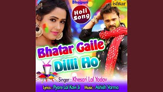 Bhatar Gaile Delhi Ho