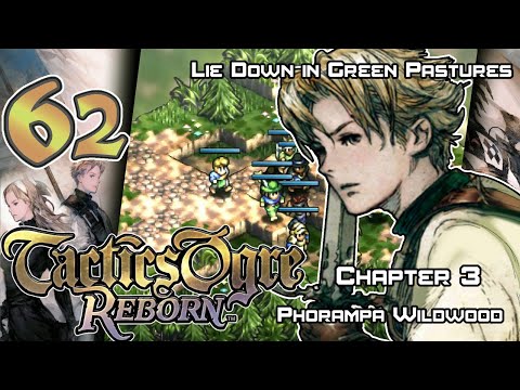 Tactics Ogre: Reborn - Walkthrough - Ep. 62: Lie Down in Green Pastures [U3-15] [PW-10]