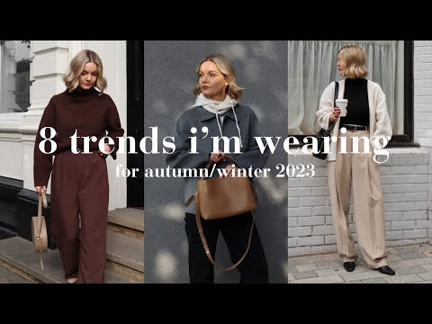 8 WEARABLE TRENDS FOR AW23 | AUTUMN/WINTER TRENDS 2023