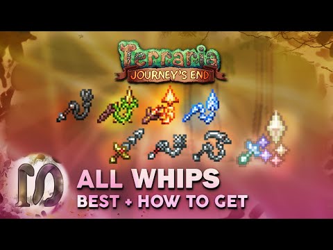 ALL WHIPS - Terraria 1.4 Journey's End - Best Whip, How to get all Whips in Terraria, Full Guide