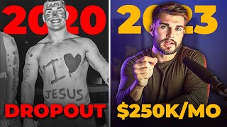 From College Dropout to $250,000/month in 3 Years | My Story