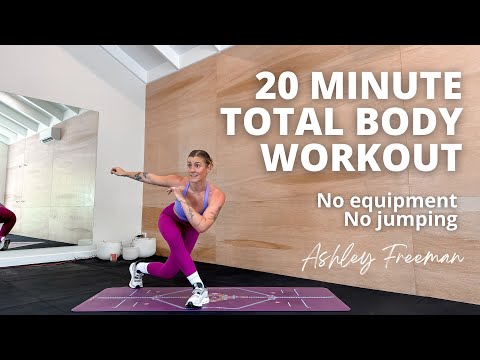 20 minute TOTAL BODY workout (no equipment, no jumping).. Ashley Freeman