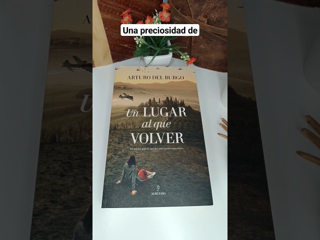 Vídeo relacionado con Un lugar al que volver (Novela Histórica)