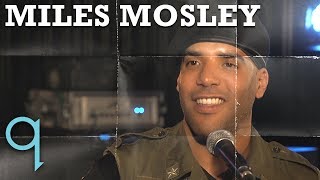 Miles Mosley - it all comes down to the muse