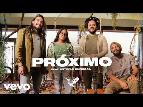 Ao Próximo (part. Estevão Queiroga) - Trilo