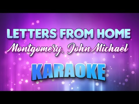 Montgomery, John Michael - Letters From Home (Karaoke & Lyrics)