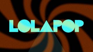 Lolacoaster - Lolapop (Teaser)
