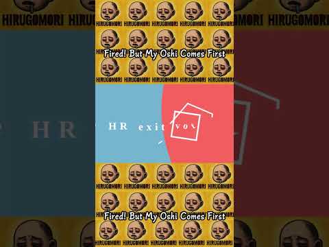 Fired! But My Oshi Comes First short ver #ai #歌詞動画 #lyrics