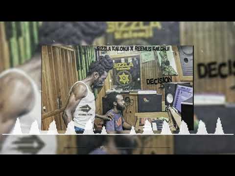 Sizzla Kalonji X Reemus K - Decision (Audio Visual)