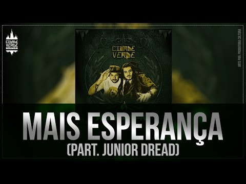 Cidade Verde Sounds feat Junior Dread - Mais esperança - Missão de Paz (2013)