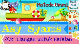 Download lagu Surah Asy Syams Metode Ummi | 20x Ulangan untuk Hafalan Umar & Caca mp3