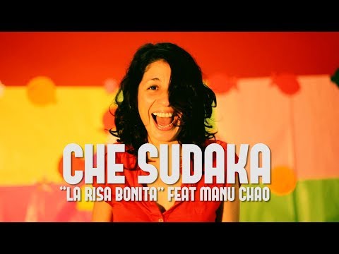 Che Sudaka "La risa bonita" feat. Manu Chao ( Videoclip Oficial)