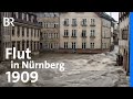 Hochwasser 1909 Nürnbergs Jahrhundert Flut Neu Erzählt Mit KI Frankenschau BR