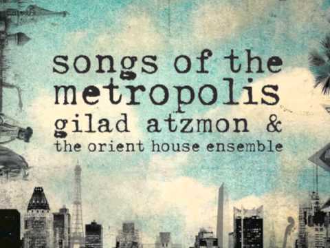 Berlin - Gilad Atzmon & the Orient House Ensemble