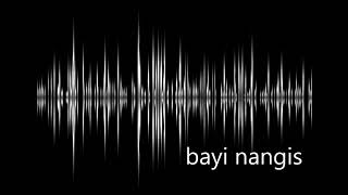Download lagu sound effect bayi nangis... mp3