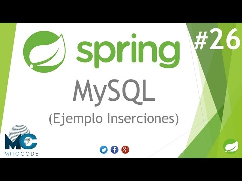 Spring Framework Tutorial - 26 MySQL Inserciones