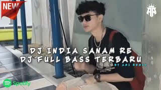 Download lagu DJ INDIA SANAM RE DJ FULL BASS ( Ami Remix ) TERBARU 2025 mp3