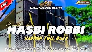 Download lagu HADROH FULL BASS - HASBI ROBBI BASS NJEDUG GLERRR mp3 Download lagu HADROH FULL BASS - HASBI ROBBI BASS NJEDUG GLERRR mp3