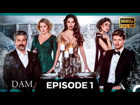 Dam Episode 1