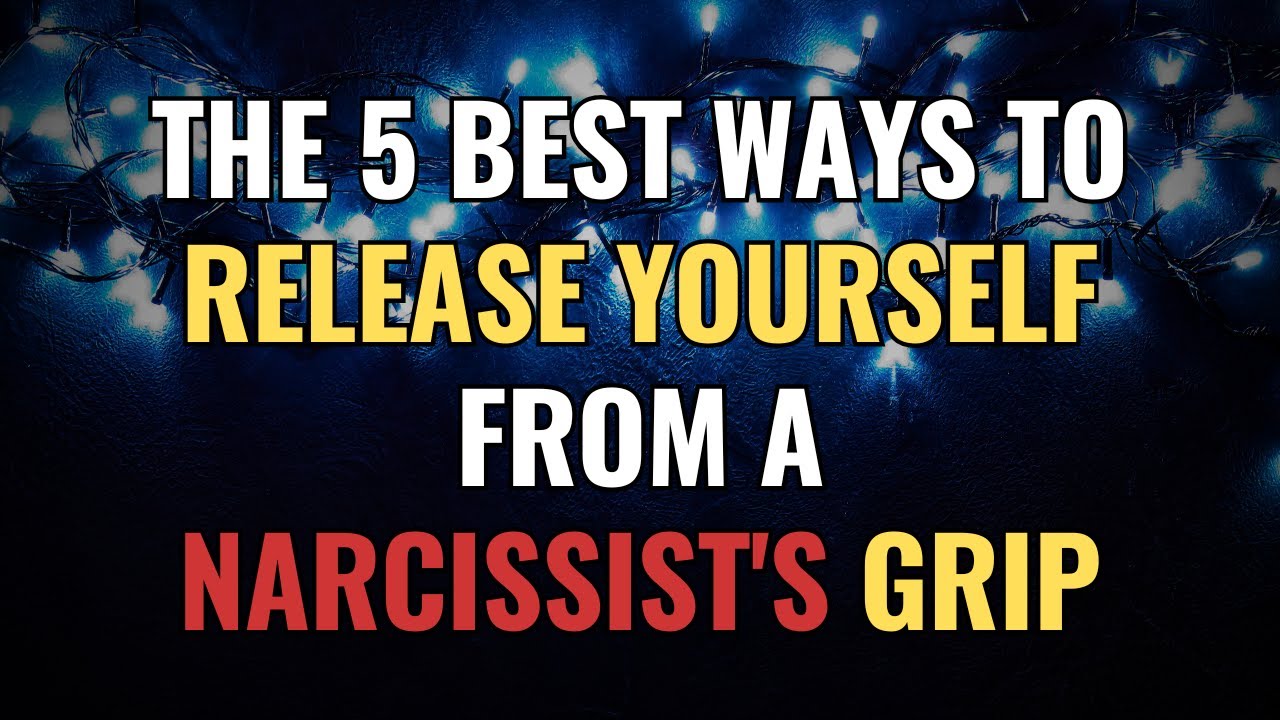 The 5 Best Ways To Release Yourself From A Narcissist's Grip | NPD | Narcissism | BehindTheScience