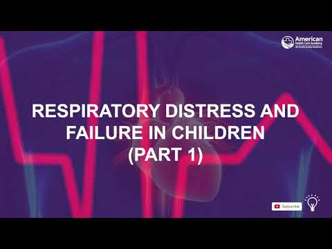 Chapter 3 - Part 1 Respiratory Failure and Distress in Children - PALS by AHCA