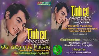 Tình Cũ Chưa Phai - Thành Được, Thanh Hương, Ngọc Hương