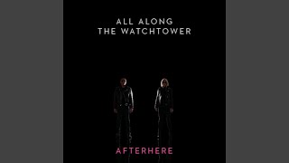 All Along the Watchtower