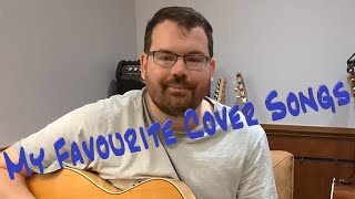 My Favourite Cover Songs