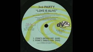 Love Is Alive (Stone's Tribeca Dub) - 3rd Party