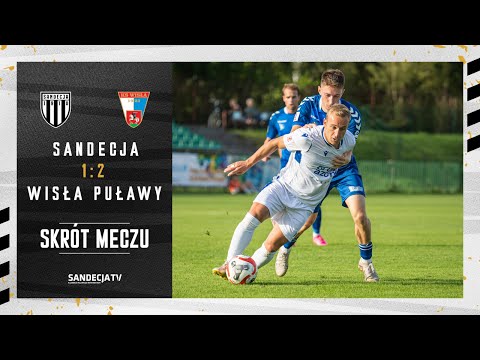 Sandecja Nowy Sącz - Wisła Puławy 1:2 (1:0), skrót meczu | 02.09.2023