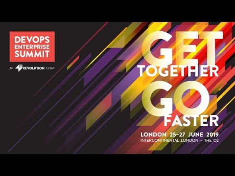 DevOps Enterprise Summit: London 2019