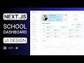 Next Js School Management Dashboard UI Design Tutorial React Next Js Responsive Admin Dashboard