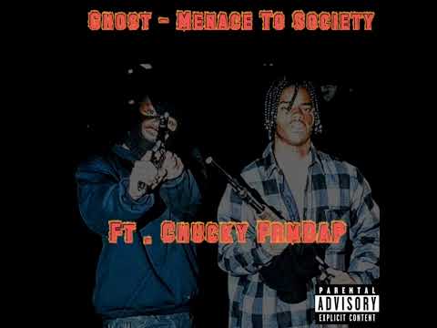 Ghost - Menace Of Society x @ChuckyFrmdaP ( Official Audio)
