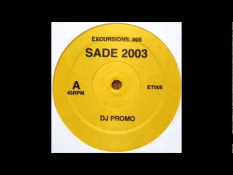 Sade - Somebody Already Broke My Heart (Excursions Remix)