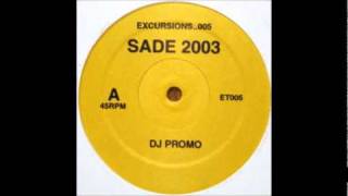Sade - Somebody Already Broke My Heart (Excursions Remix)