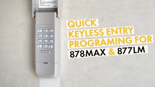 Easy LiftMaster Keyless Entry Set Up Guide for your Garage 877LM & 878MAX