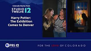 Harry Potter: The Exhibition Comes to Denver | The Family Beat on Studio Twelve