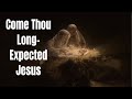 Carolyn Arends - Come Thou Long Expected Jesus - Advent and Christmas Hymn -   Lyric Video