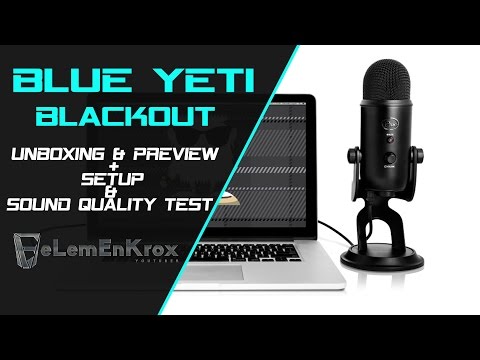 Blue Yeti: Blackout | Unboxing & Preview + Setup & Quality Test