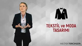 TEKSTİL ve MODA TASARIMI | MESLEK TERCİHLERİ