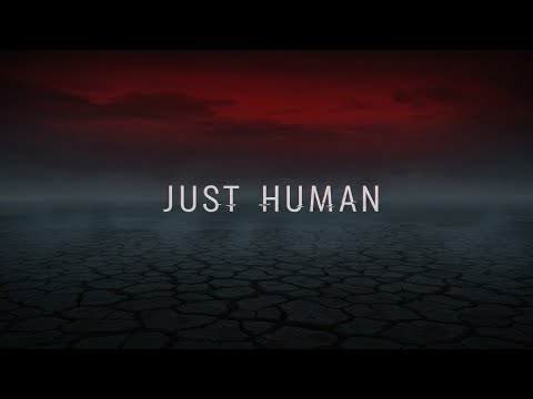 Just Human [Villain Song]
