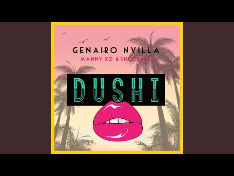 Dushi (feat. Manny Xo & Shockman)