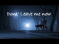 Dont' Leave Me Now (Lyrics) Supertramp