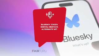 Bluesky: Toksik Sosyal Medyaya Alternatif mi?
