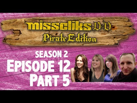 Misscliks D&D Pirate Edition - S02E12 Part 5
