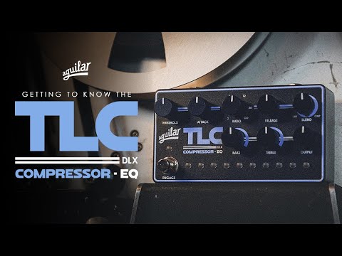 Aguilar TLC Compressor EQ DLX Compressor Bass Pedal | Sweetwater