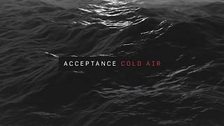 Cold Air Music Video