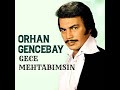 Gece Mehtabımsın - Orhan Gencebay (HQ)